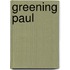 Greening Paul