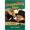 Groundhog Day door Don Yoder
