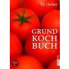 Grundkochbuch by Unknown