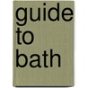 Guide to Bath by Unknown