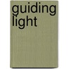 Guiding Light door Christopher Schemering