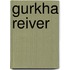 Gurkha Reiver