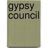 Gypsy Council by Nicholas C. Eliopoulos