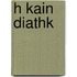 H Kain Diathk