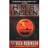 H.M.S. Unseen by Patrick Robinson