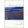 Habits & Love by Rodney Donald Schumacher
