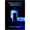 Hagan's Watch door William Higgins