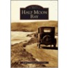 Half Moon Bay by Kathleen Manning