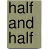 Half and Half by Lensey Namioka