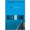 Halls Of Fame by John D'Agata