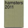 Hamsters 2011 door Onbekend