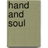 Hand And Soul