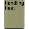 Handling Heat door Mary King Hoff