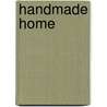 Handmade Home door Amanda Blake Soule