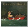 Hanne's Quest by Olivier Dunrea