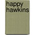 Happy Hawkins