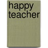 Happy Teacher door Melville Best Anderson