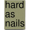 Hard As Nails by Michael Foley