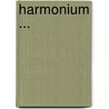 Harmonium ... door Onbekend