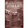 Haunted Halls door Elizabeth Tucker