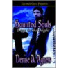 Haunted Souls door Denise A. Agnew