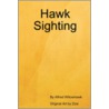 Hawk Sighting door Alfred Willowhawk