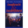 Daadkracht en duidelijkheid by B. Soetenhorst