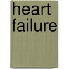 Heart Failure door Mariell L. Jessup