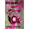 Heart Of Fire door Mary Lennox