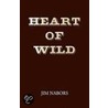 Heart Of Wild door Onbekend