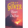 Heart On Fire by Iris Gower