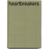Heartbreakers door Pro Josephine G. Hendin