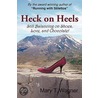 Heck On Heels by Mary T. Wagner