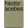 Hector Acebes door Isolde Brielmaier