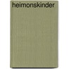 Heimonskinder by . Anonymous