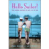 Hello Sailor! door Stanley Jo
