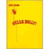 Hello, Dolly! door Hal Leonard Publishing Corporation