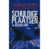 Schuldige plaatsen in Nederland door Tomas Ross