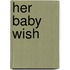 Her Baby Wish