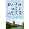 Her Own Rules door Barbara Taylor Bradford