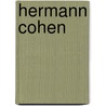 Hermann Cohen by Hermann Cohen