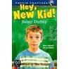 Hey, New Kid! door Betsy Duffey