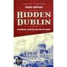 Hidden Dublin door Frank Hopkins
