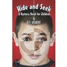 Hide and Seek door T. Gilbert D.