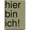 Hier bin ich! door Kuntu