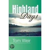 Highland Days door Tom Weir
