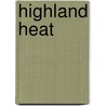 Highland Heat door Tilly Greene