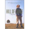 Hill of Grace by Stephen Orr