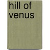 Hill of Venus by Nathan Gallizier