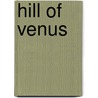 Hill of Venus door Nathan Gallizier